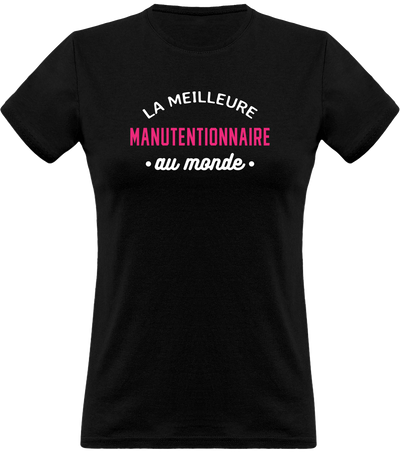 T shirt femme la meilleure manutentionnaire au monde