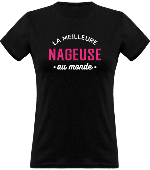 T shirt femme la meilleure nageuse au monde