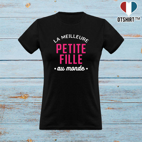 T shirt femme la meilleure petite fille au monde