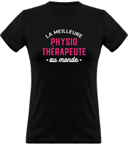 T shirt femme la meilleure physiothérapeute au monde