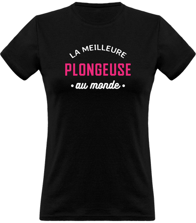 T shirt femme la meilleure plongeuse au monde