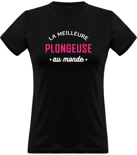 T shirt femme la meilleure plongeuse au monde