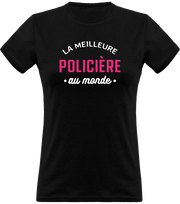 T shirt femme la meilleure policière au monde