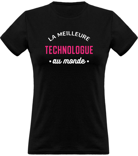 T shirt femme la meilleure technologue au monde