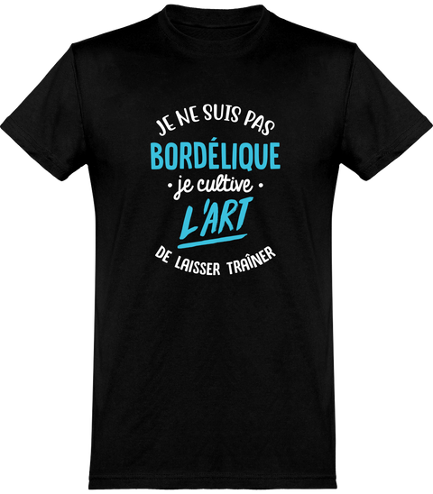  T shirt homme je ne suis pas bordélique