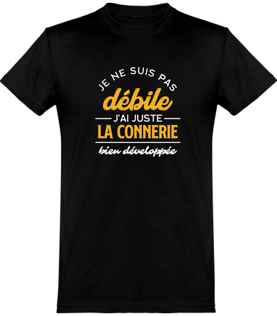  T shirt homme je ne suis pas débile