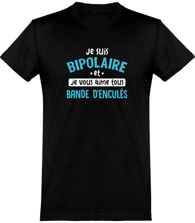  T shirt homme je suis bipolaire