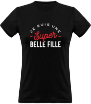 T shirt femme une super belle fille