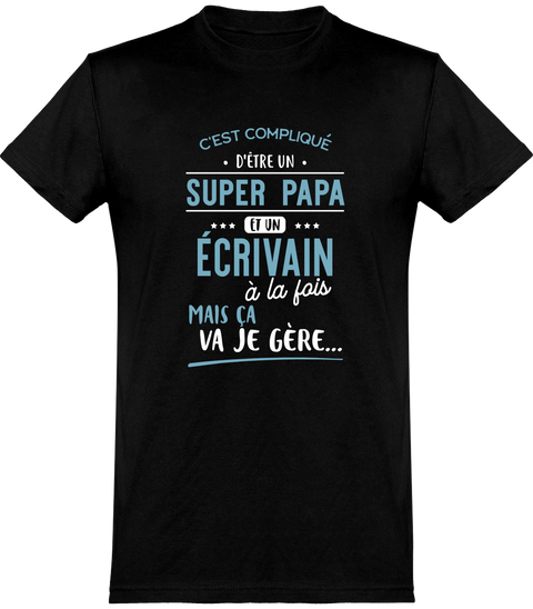  T shirt homme super papa et écrivain