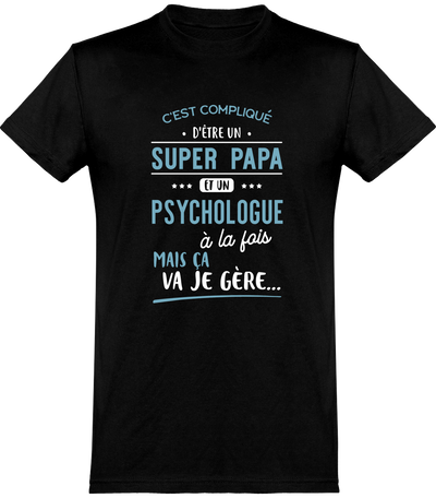  T shirt homme super papa et psychologue