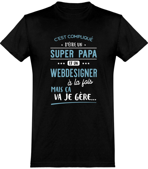  T shirt homme super papa et web designer