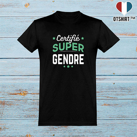  T shirt homme certifié super gendre