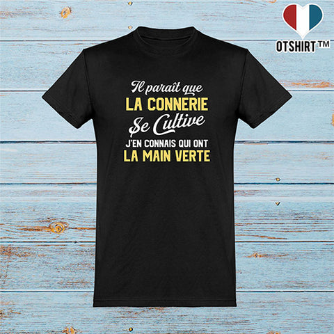  T shirt homme la connerie se cultive