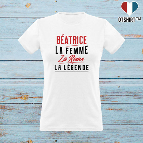 T shirt femme béatrice la femme la reine la légende