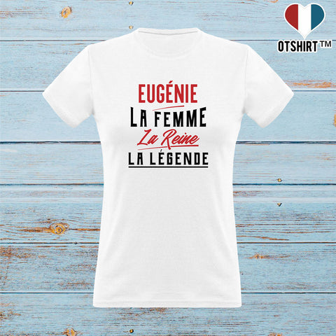 T shirt femme eugénie la femme la reine la légende