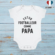 Body bébé Futur footballeur comme papa