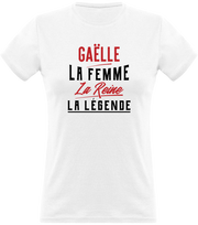 T shirt femme gaëlle la femme la reine la légende