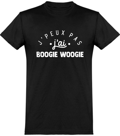  T shirt homme j'peux pas j'ai boogie woogie