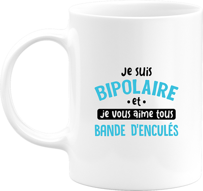 Mug je suis bipolaire