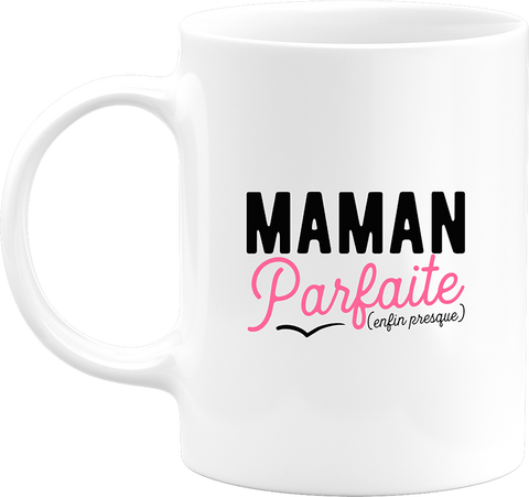 Mug maman parfaite