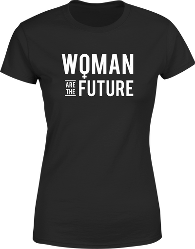 T shirt femme woman are the future