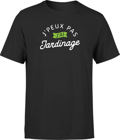 T shirt homme j'peux pas j'ai jardinage