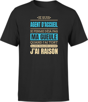 T shirt homme j ai raison je suis agent d acceuil