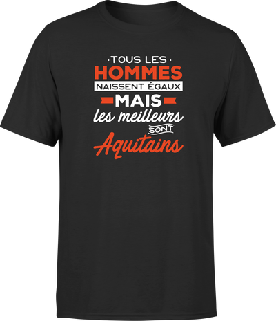 T shirt homme Les meilleurs sont aquitains