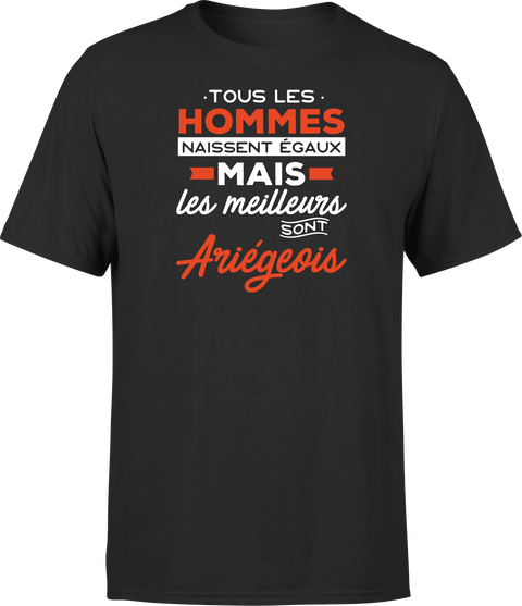 T shirt homme Les meilleurs sont ariegeois