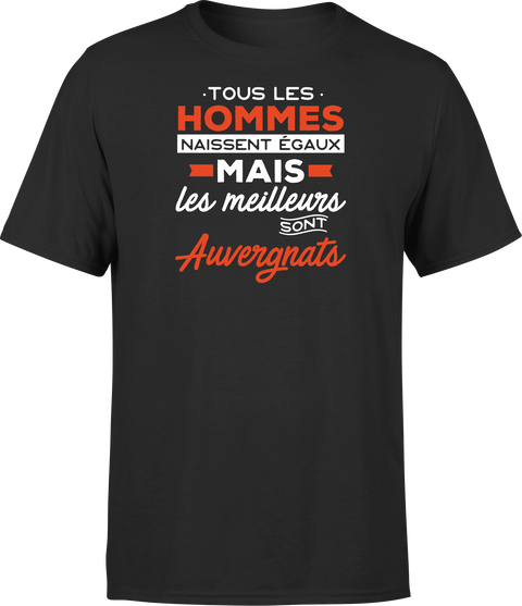 T shirt homme Les meilleurs sont auvergnats