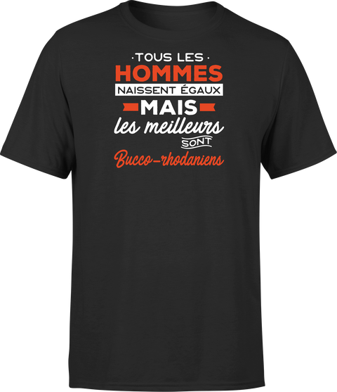 T shirt homme Les meilleurs sont bucco rhodaniens