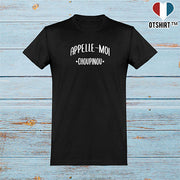  T shirt homme appelle moi choupinou