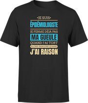 T shirt homme j ai raison je suis epidemiologiste