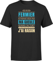 T shirt homme j ai raison je suis fermier