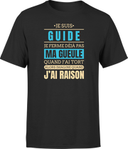 T shirt homme j ai raison je suis guide