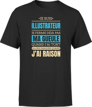 T shirt homme j ai raison je suis illustrateur