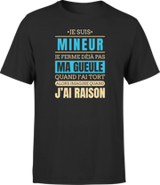 T shirt homme j ai raison je suis mineur