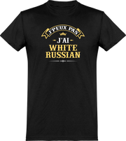 T shirt homme j'peux pas j'ai white russian